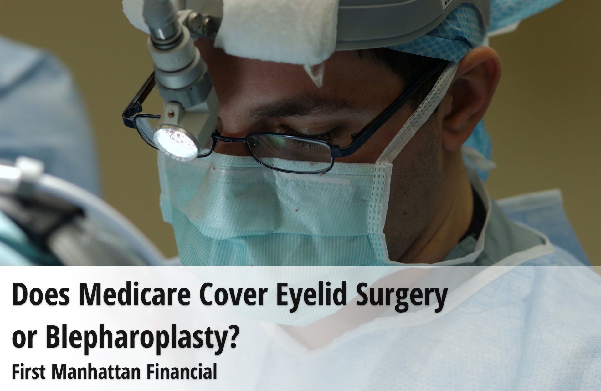 does-medicare-cover-eye-lift-surgery-medicaretalk
